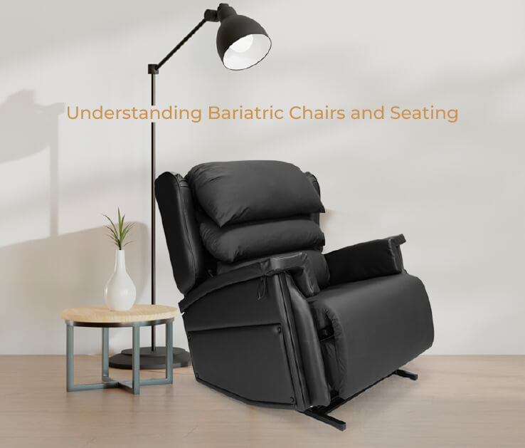 Choosing the Right Bariatric Chair for Every Body Type